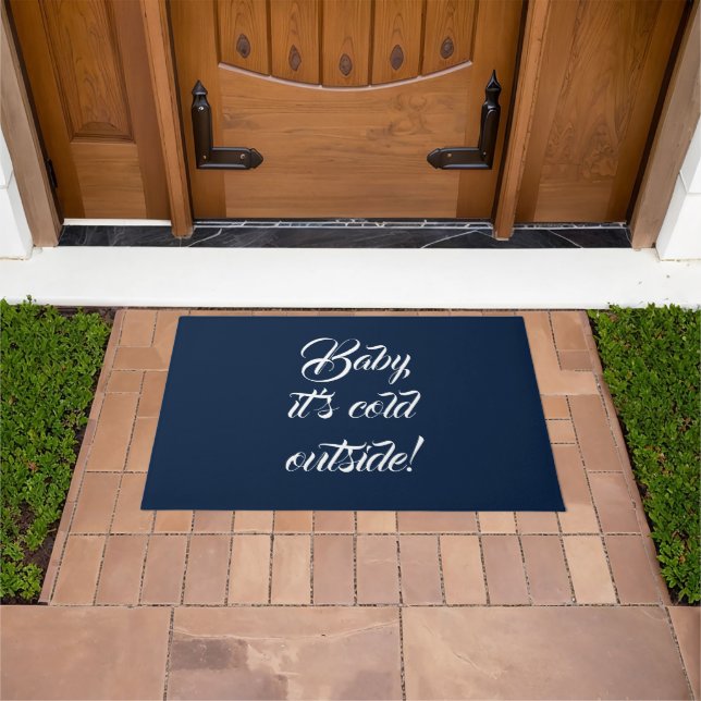 Baby it's cold outside dark blue custom funny cute doormat (Outdoor)