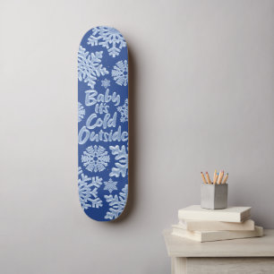 Baby It's Cold Outside Dark Blue Frozen Snowflakes Skateboard