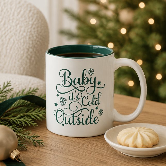 Baby Its Cold Outside Evergreen Script Two-Tone Coffee Mug (Creator Uploaded)