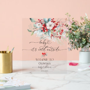 Baby it's Cold Outside Floral Baby Shower Welcome Acrylic Sign