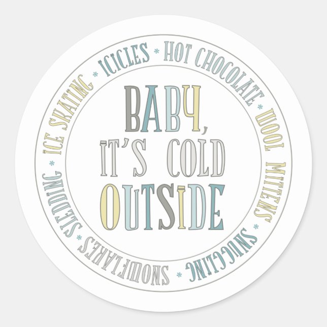 Baby It's Cold Outside Fun Winter Sticker (Front)