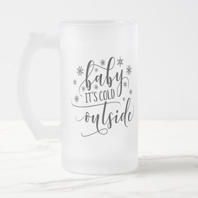 Baby Its Cold Outside Glass Mug (Left)