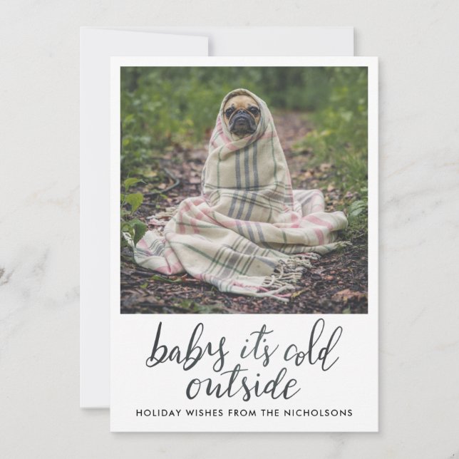 Baby Its Cold Outside Handwritten Holiday Photo (Front)