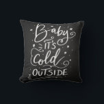 Baby Its Cold Outside Handwritten Script Cushion<br><div class="desc">Baby Its Cold Outside Handwritten Script Chic Black</div>