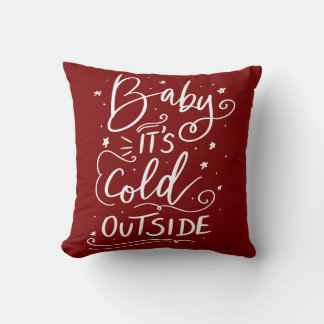 Baby Its Cold Outside Handwritten Script Red Cushion