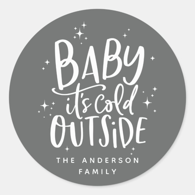 Baby its cold outside holiday classic round sticker (Front)