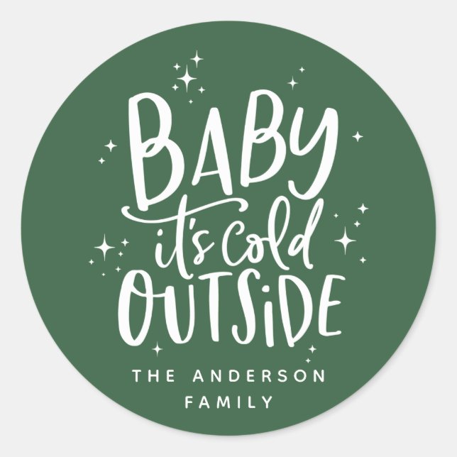 Baby its cold outside holiday classic round sticker (Front)