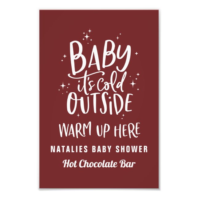 Baby its cold outside hot chocolate bar photo print (Front)