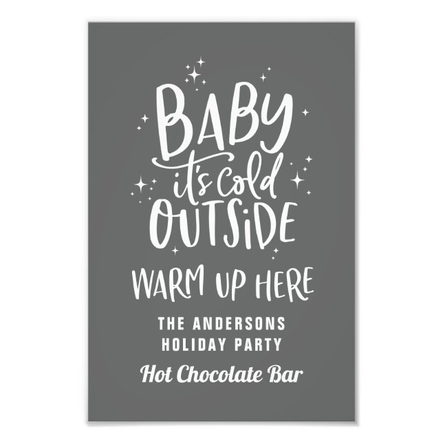 Baby its cold outside hot chocolate bar photo print (Front)