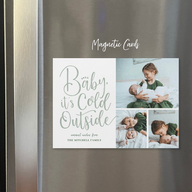 Baby It's Cold Outside Magnetic Holiday Photo Card (Creator Uploaded)