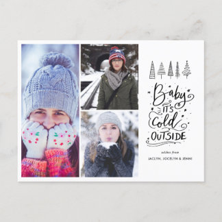 Baby Its Cold Outside Modern Script Photo Holiday Postcard