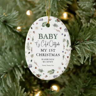 'Baby It's Cold Outside' My 1st Christmas Photo Ce Ceramic Tree Decoration