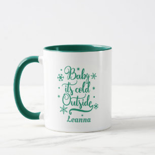 Baby its Cold Outside Personalised Mug