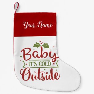 Baby it's Cold Outside Personalised Small Christmas Stocking