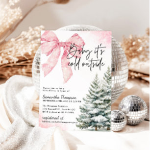 Baby It's Cold Outside Pink Bow Winter Shower Invitation