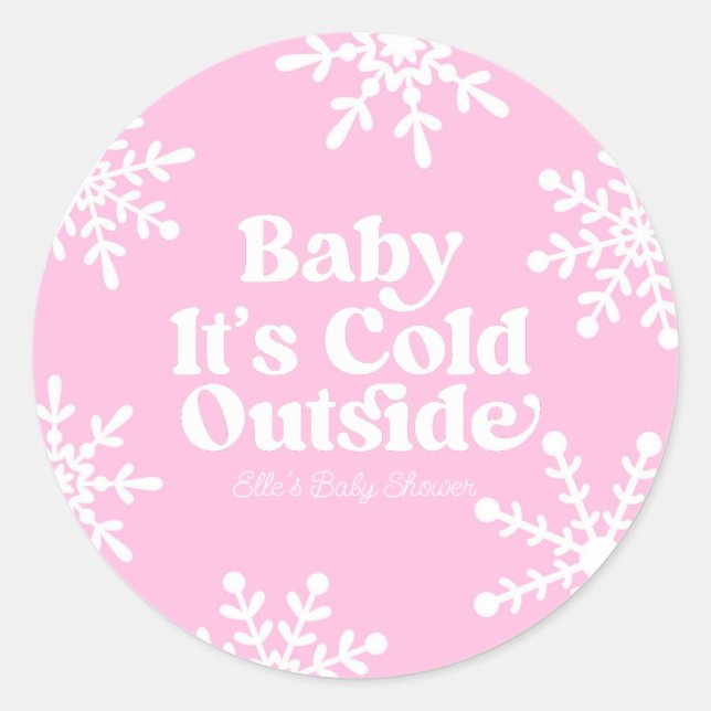 Baby It's Cold Outside Pink Snowflake Baby Shower Classic Round Sticker (Front)
