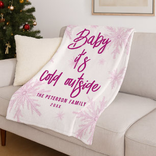 Baby Its Cold Outside Pink Snowflakes Script Girly Fleece Blanket