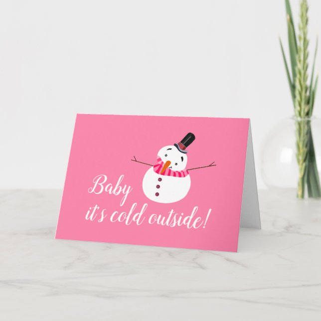 Baby It's Cold Outside, Pink Snowman Card (Front)