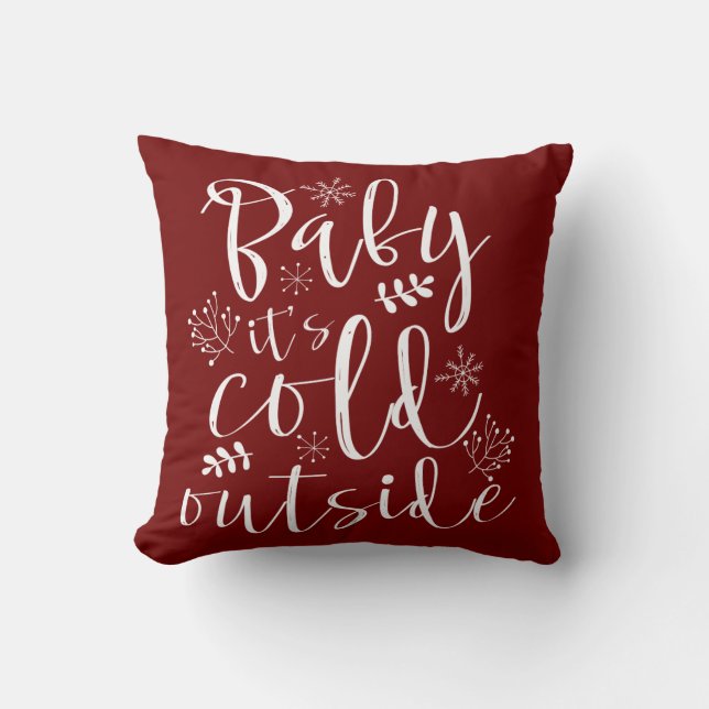 Baby Its Cold Outside Pretty Red & White Christmas Cushion (Front)