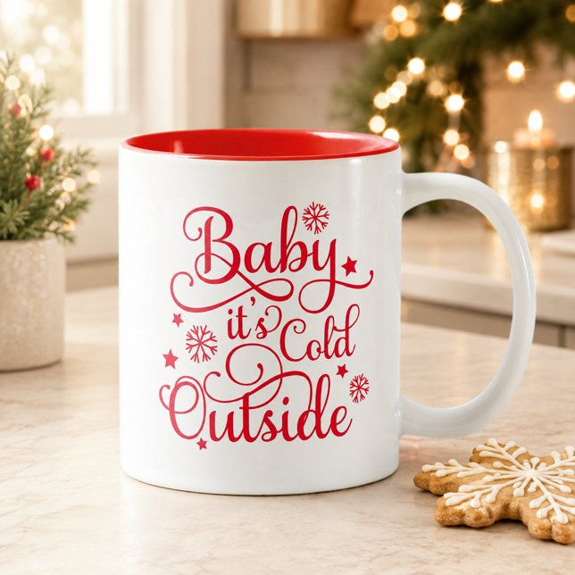 Baby Its Cold Outside Red Script Two-Tone Coffee Mug (Creator Uploaded)