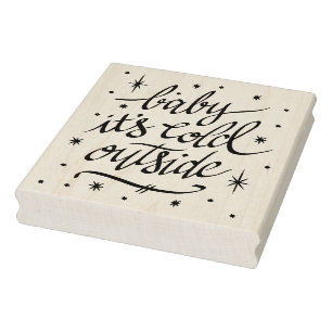 Baby It's Cold Outside Rubber Stamp