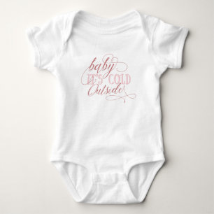 Baby It's Cold Outside Script Quote Baby Jumpsuit