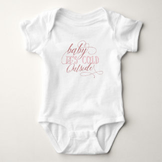 Baby It's Cold Outside Script Quote Baby Jumpsuit