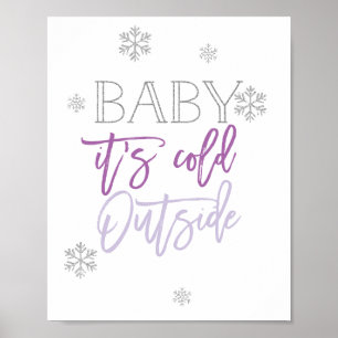 Baby It's Cold Outside   Silver Glitter Purple Poster