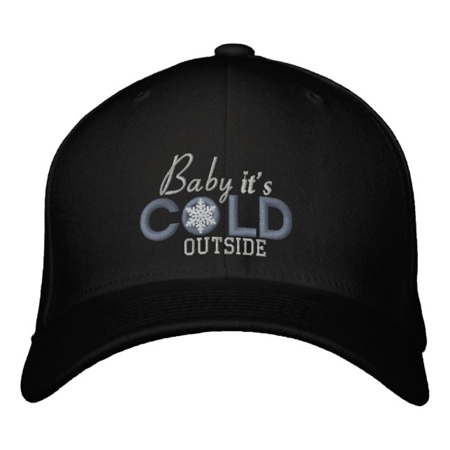 Baby It's Cold Outside Snowflake Design Embroidered Hat (Front)