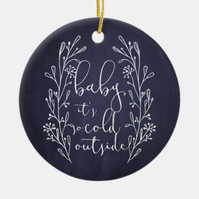 Baby It's Cold Outside Snowflakes Monogrammed Ceramic Tree Decoration (Front)
