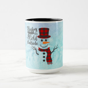 Baby Its Cold Outside Snowman Mug