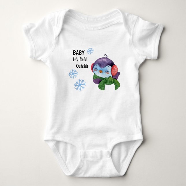 Baby It's Cold Outside T-Shirt Bodysuit (Front)