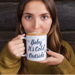 Baby It's Cold Outside Two-Tone Coffee Mug