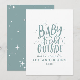 Baby its cold outside typography Christmas holiday Save The Date