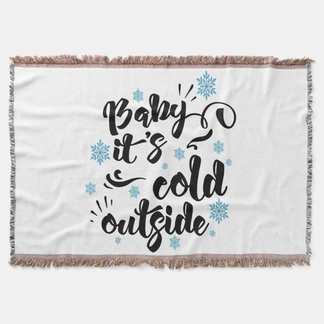 Baby its Cold Outside typography Holiday Throw Blanket (Front)