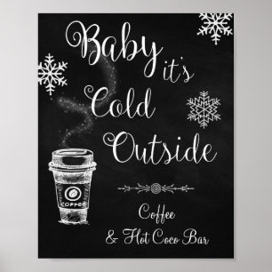 Baby it's Cold Outside Wedding Sign