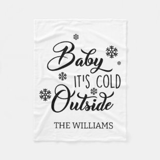 Baby Its Cold Outside White Design Family Holiday Fleece Blanket