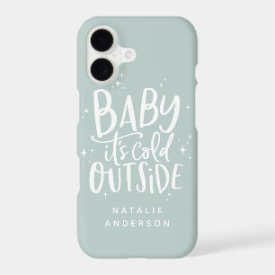 Baby its cold outside winter