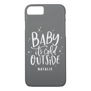 Baby its cold outside winter iPhone 8/7 case