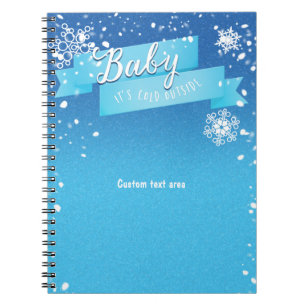 Baby it's Cold Outside Winter Journal Notebook