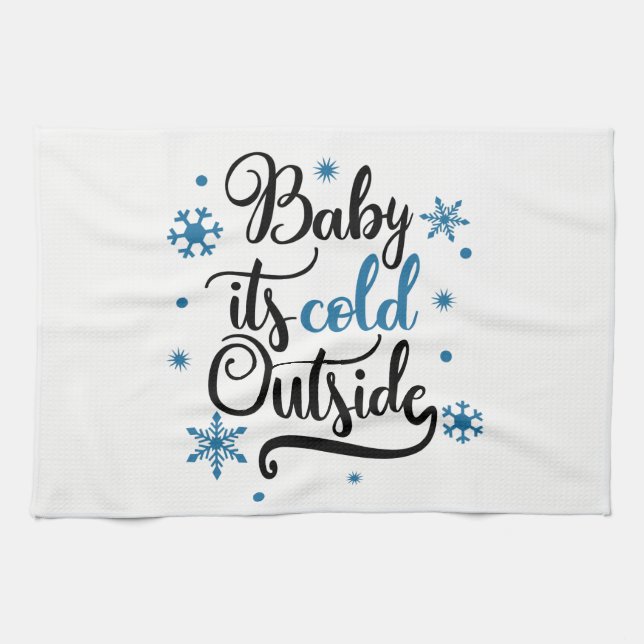 Baby It's Cold Outside Winter Tea Towel (Horizontal)