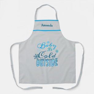 Baby It's Cold Outside Winter Vibes Christmas Gift Apron