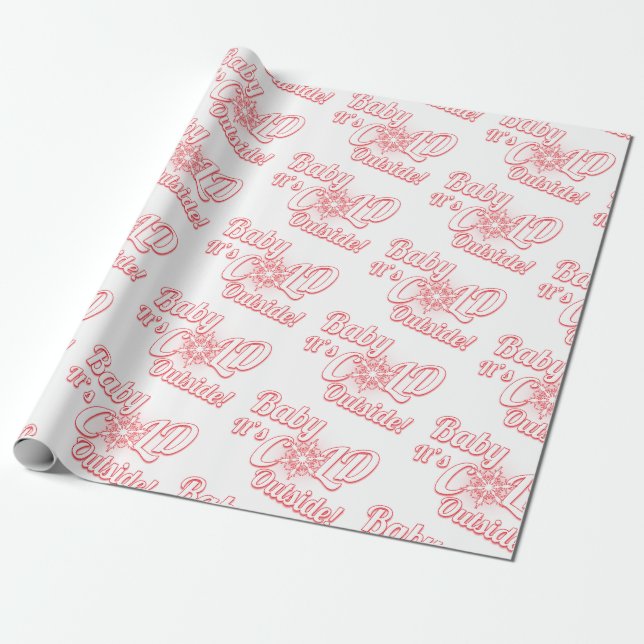 Baby it's cold outside wrapping paper (Unrolled)