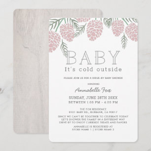 Baby Its Cold Pink Pine Cone Drive-by Baby Shower Invitation