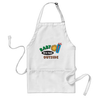 Baby It's Hot Outside Standard Apron