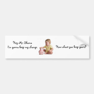 Baby keeping change bumper sticker