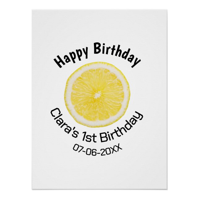 Baby kids 1st birthday lemon slice add name date m poster (Front)