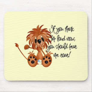 Baby Lion Hear Me Roar Tshirts and gifts Mouse Mat