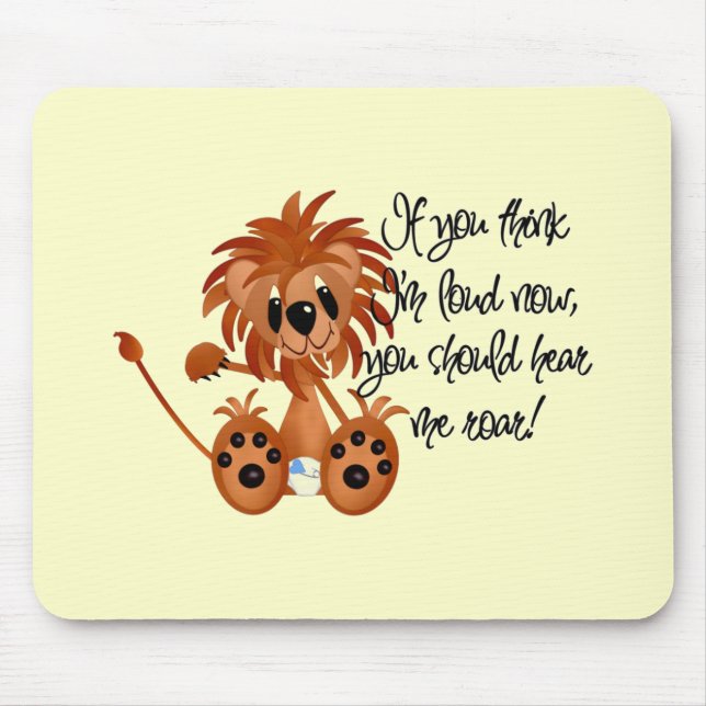 Baby Lion Hear Me Roar Tshirts and gifts Mouse Mat (Front)