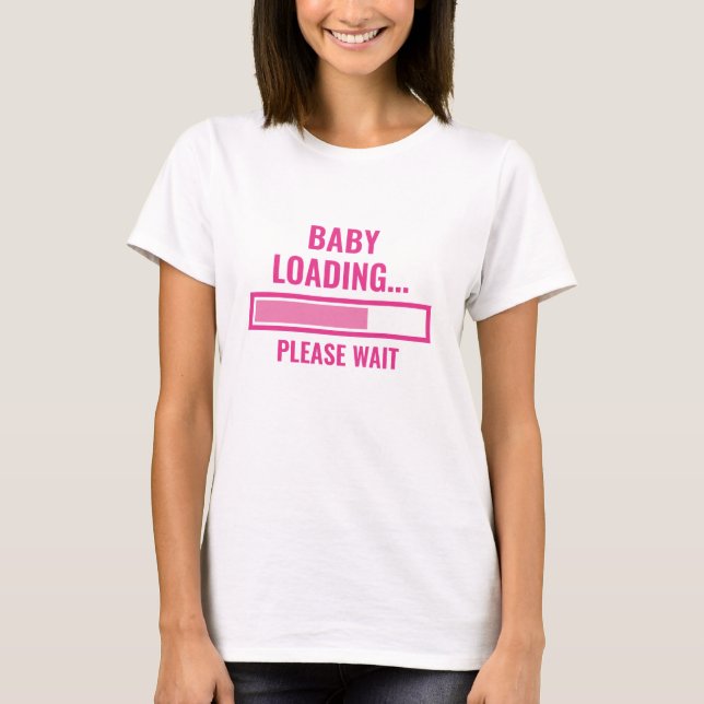 Baby Loading Maternity T-Shirt (Front)